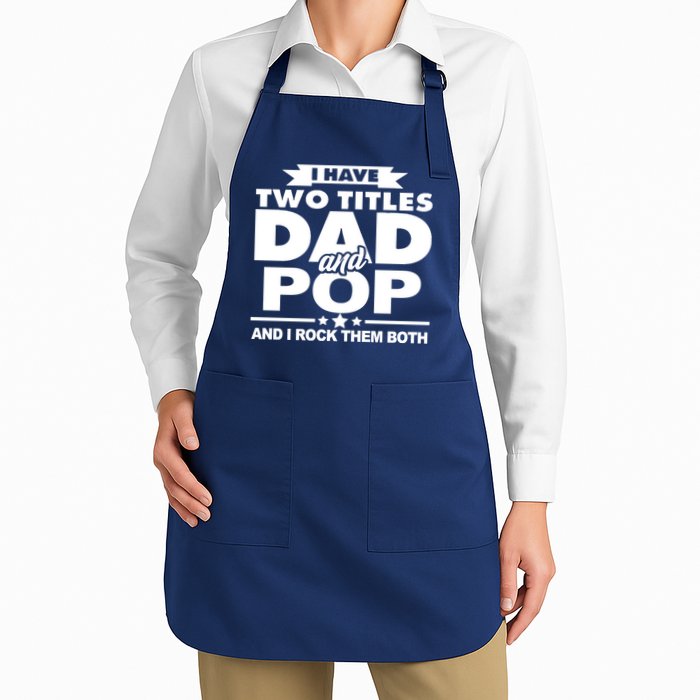 I Have Two Titles Dad And Pop Apron