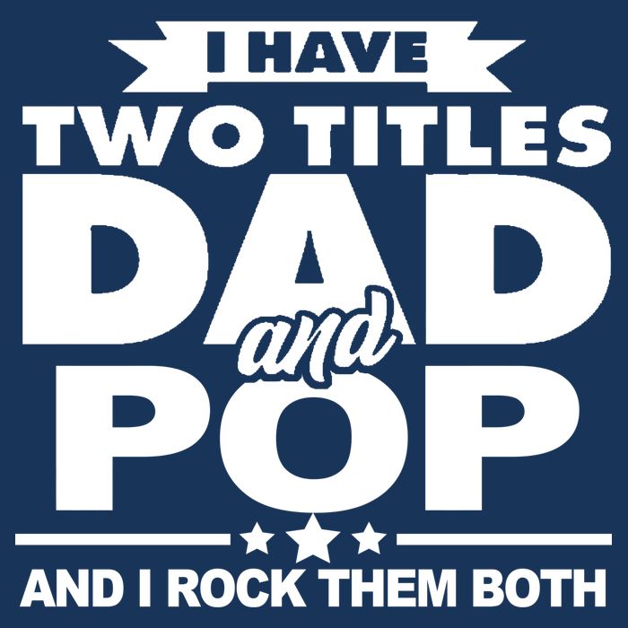 I Have Two Titles Dad And Pop Apron