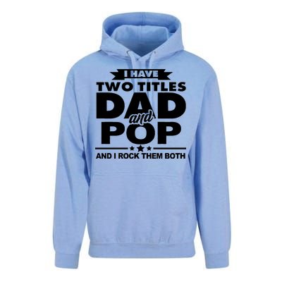 I Have Two Titles Dad And Pop Unisex Surf Hoodie