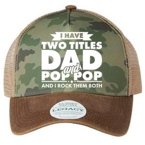 I Have Two Titles Dad And Pop Pop Legacy Tie Dye Trucker Hat