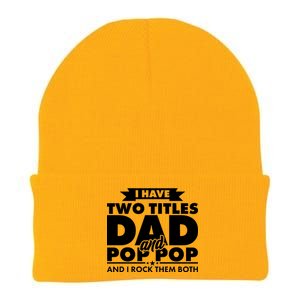 I Have Two Titles Dad And Pop Pop Knit Cap Winter Beanie