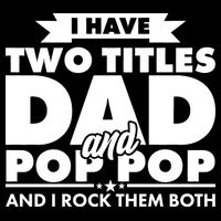 I Have Two Titles Dad And Pop Pop Impact Tech Backpack