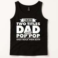 I Have Two Titles Dad And Pop Pop Tank Top