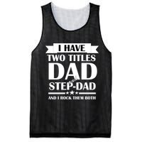 I Have Two Titles Dad And Step Dad And I Rock Them Both Mesh Reversible Basketball Jersey Tank