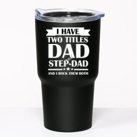I Have Two Titles Dad And Step Dad And I Rock Them Both Tumbler