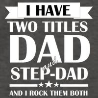 I Have Two Titles Dad And Step Dad And I Rock Them Both Vector Backpack