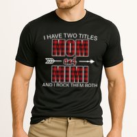 I Have Two Titles Mom And Mimi Cooling Performance Crew T-Shirt