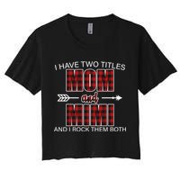 I Have Two Titles Mom And Mimi Women's Crop Top Tee