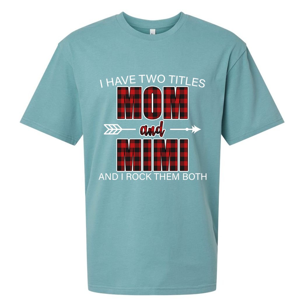 I Have Two Titles Mom And Mimi Sueded Cloud Jersey T-Shirt