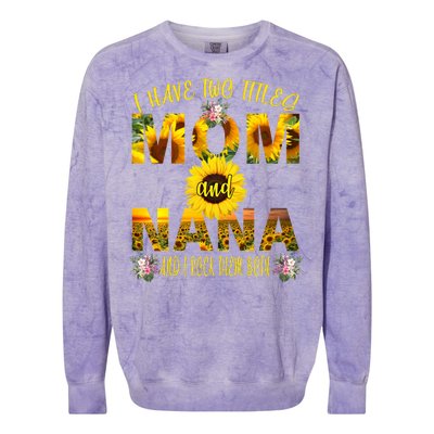 I Have Two Titles Mom And Nana Colorblast Crewneck Sweatshirt