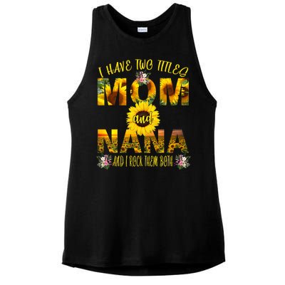 I Have Two Titles Mom And Nana Ladies PosiCharge Tri-Blend Wicking Tank