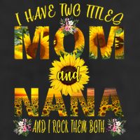 I Have Two Titles Mom And Nana 15oz Campfire Ceramic Mug