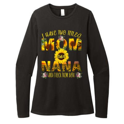 I Have Two Titles Mom And Nana Womens CVC Long Sleeve Shirt