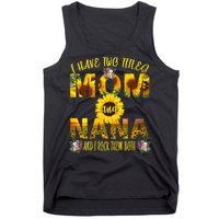 I Have Two Titles Mom And Nana Tank Top