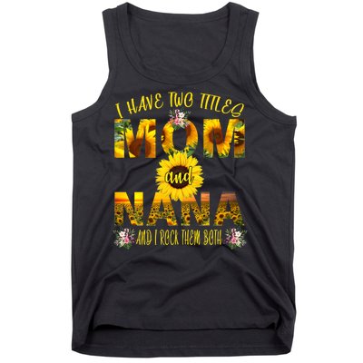 I Have Two Titles Mom And Nana Tank Top