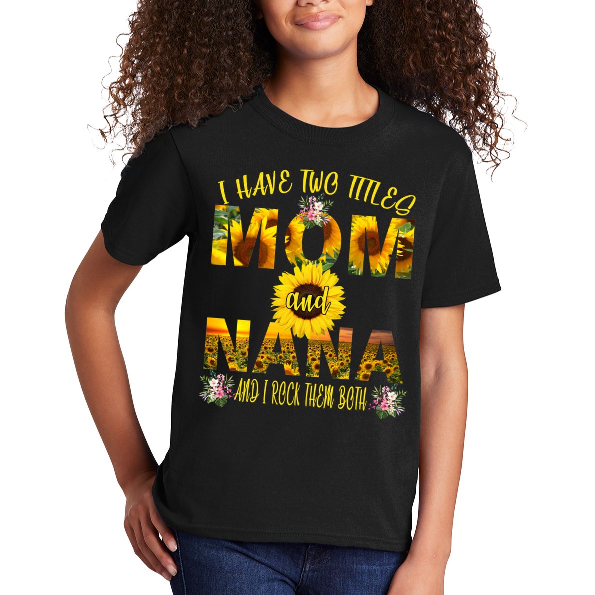 I Have Two Titles Mom And Nana Kids T-Shirt