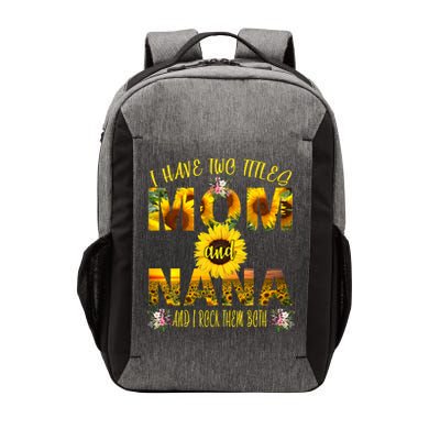 I Have Two Titles Mom And Nana Vector Backpack