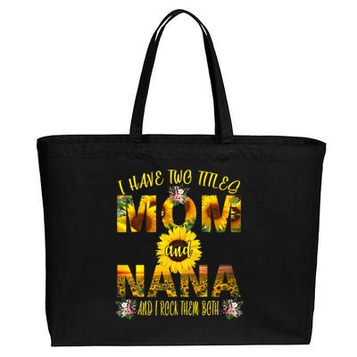 I Have Two Titles Mom And Nana Cotton Canvas Jumbo Tote