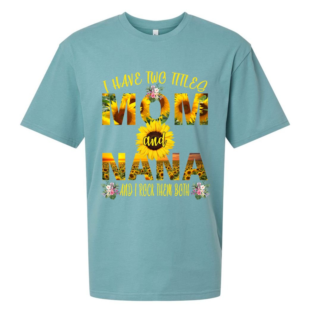 I Have Two Titles Mom And Nana Sueded Cloud Jersey T-Shirt
