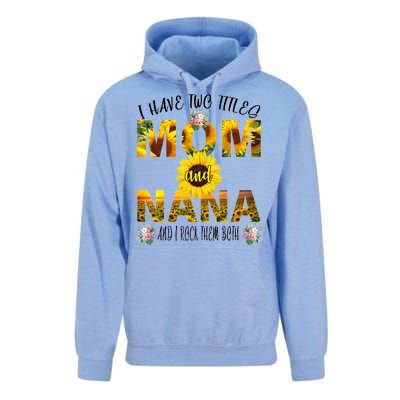 I Have Two Titles Mom And Nana Unisex Surf Hoodie