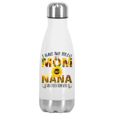 I Have Two Titles Mom And Nana Stainless Steel Insulated Water Bottle