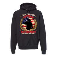 I Have Two Titles Veteran And Retirement Premium Hoodie