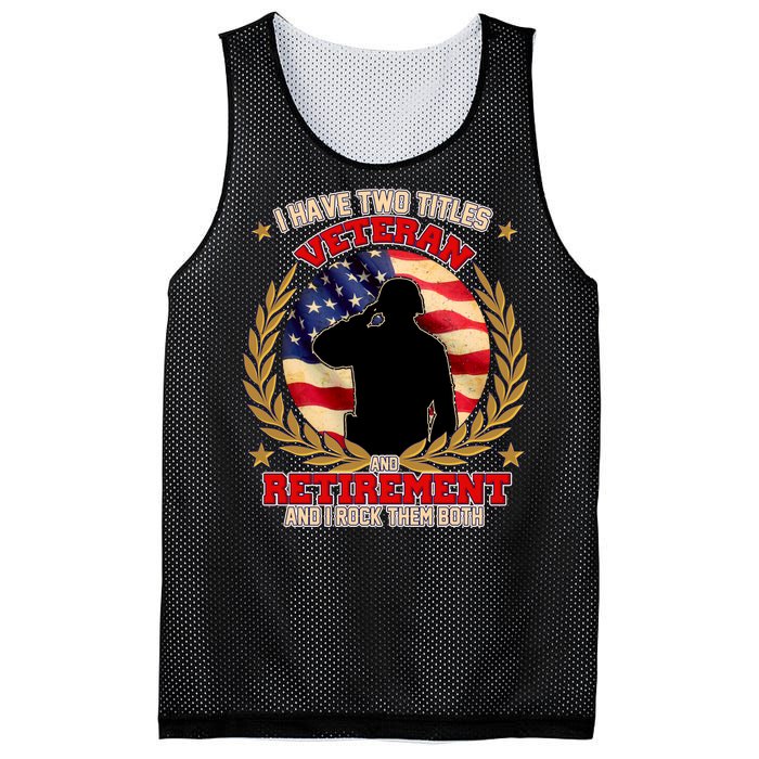 I Have Two Titles Veteran And Retirement Mesh Reversible Basketball Jersey Tank