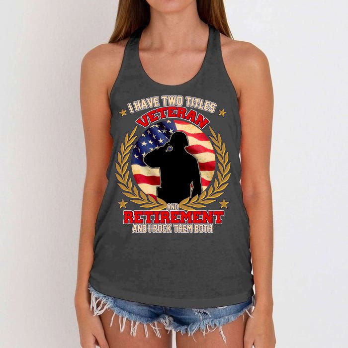 I Have Two Titles Veteran And Retirement Women's Knotted Racerback Tank