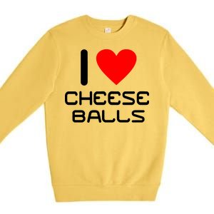 I Heart Cheese Balls Premium Crewneck Sweatshirt