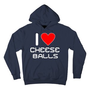 I Heart Cheese Balls Hoodie