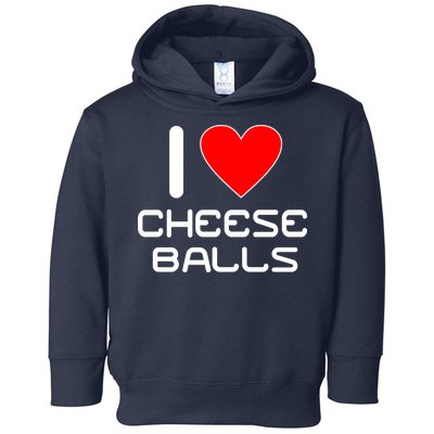 I Heart Cheese Balls Toddler Hoodie