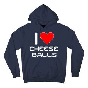 I Heart Cheese Balls Tall Hoodie