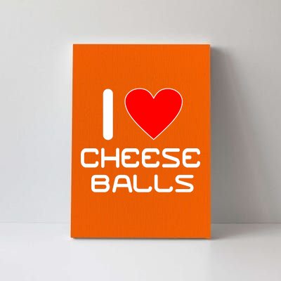 I Heart Cheese Balls Canvas