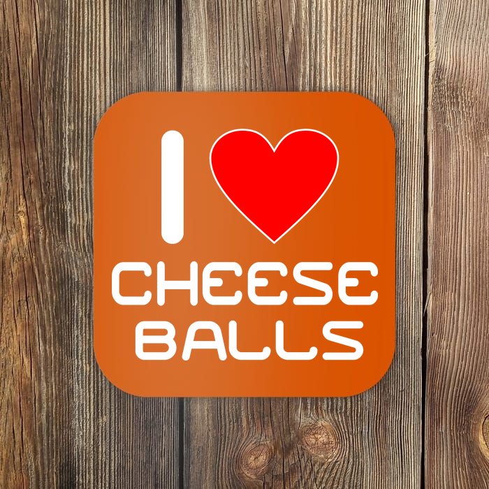 I Heart Cheese Balls Coaster