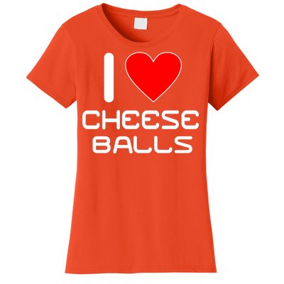 I Heart Cheese Balls Women's T-Shirt