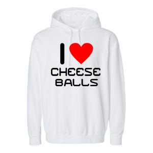 I Heart Cheese Balls Garment-Dyed Fleece Hoodie