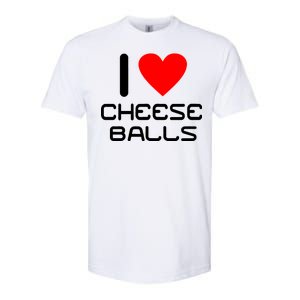 I Heart Cheese Balls Softstyle CVC T-Shirt