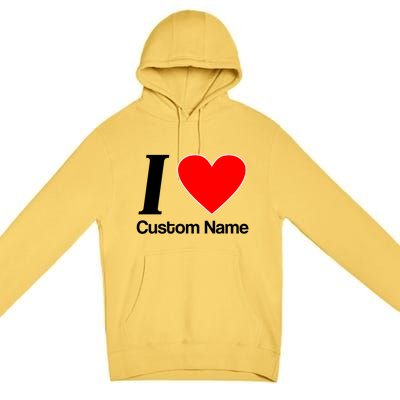 I Heart Custom Name Text Personalize Premium Pullover Hoodie