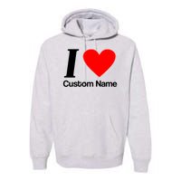 I Heart Custom Name Text Personalize Premium Hoodie