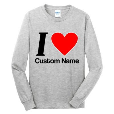 I Heart Custom Name Text Personalize Tall Long Sleeve T-Shirt