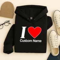 I Heart Custom Name Text Personalize Hoodie