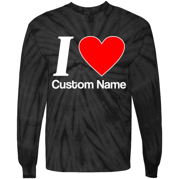 I Heart Custom Name Text Personalize Tie-Dye Long Sleeve Shirt