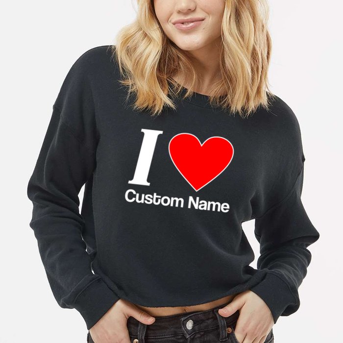 I Heart Custom Name Text Personalize Cropped Pullover Crew