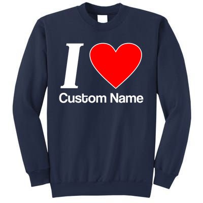 I Heart Custom Name Text Personalize Sweatshirt