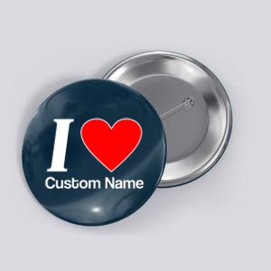 I Heart Custom Name Text Personalize Button