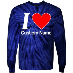 I Heart Custom Name Text Personalize Tie-Dye Long Sleeve Shirt