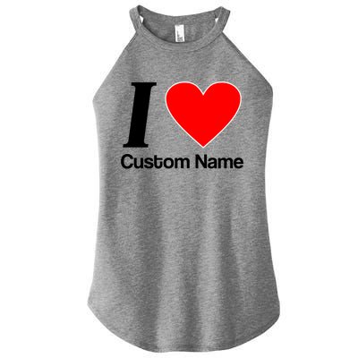 I Heart Custom Name Text Personalize Women's Perfect Tri Rocker Tank