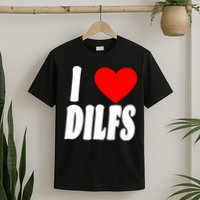 I Heart Dilfs T-Shirt