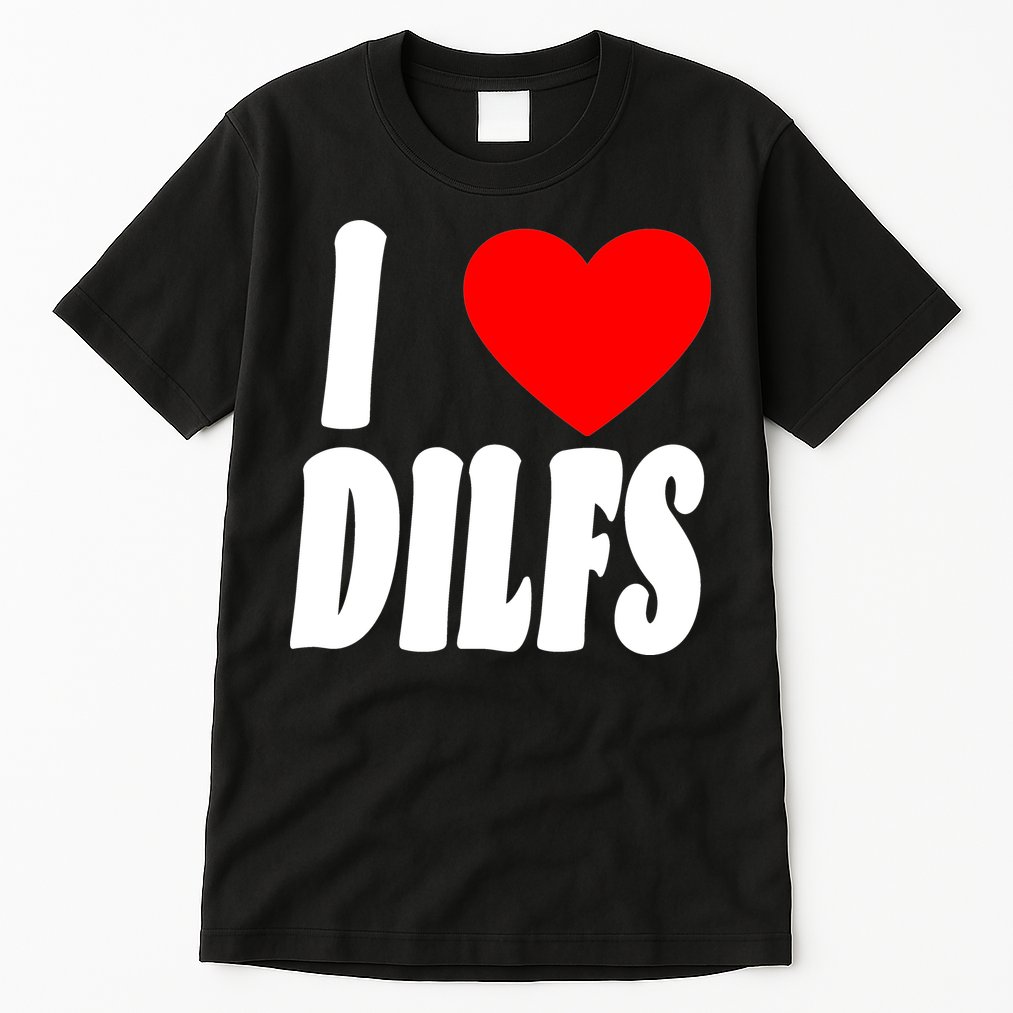 I Heart Dilfs Tall T-Shirt