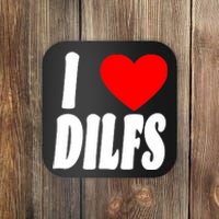 I Heart Dilfs Coaster